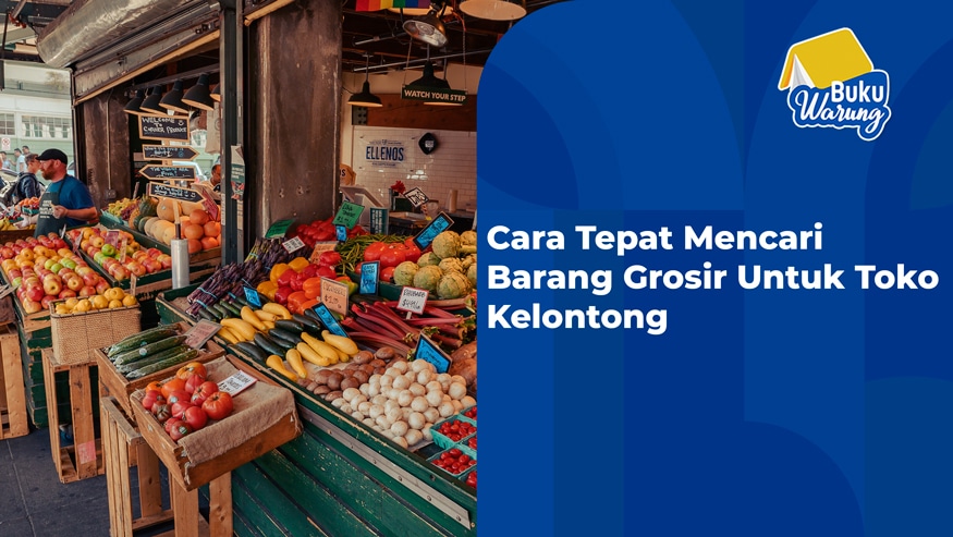 Panduan Lengkap Pusat Belanja dan Toko Grosir Terpercaya