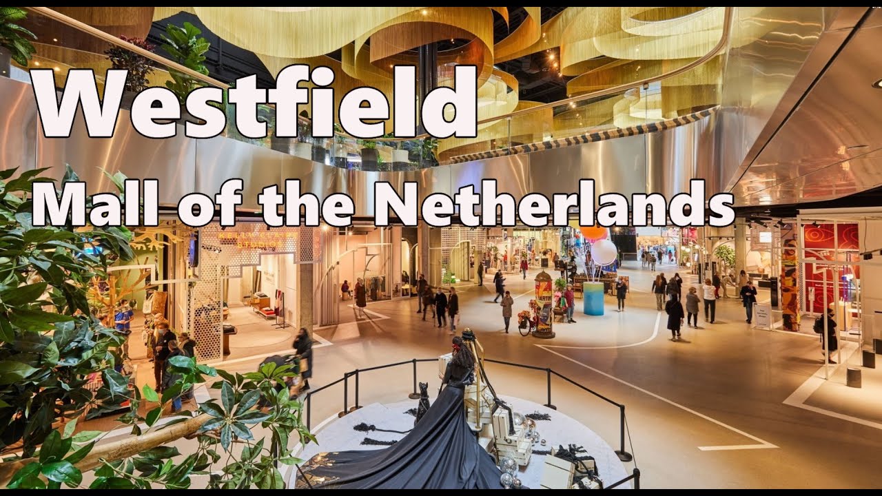 Pusat Belanja Westfield Mall of the Netherlands yang Modern